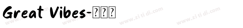 Great Vibes字体转换